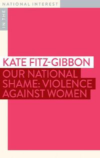 Cover image for Our National Shame: Violence Against Women