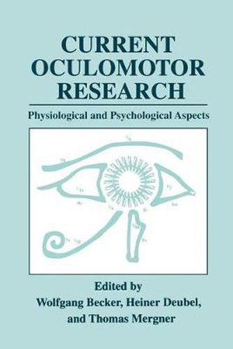 Cover image for Current Oculomotor Research: Physiological and Psychological Aspects