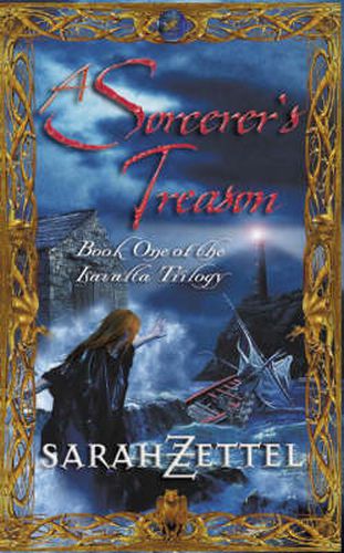Cover image for A Sorcerer's Treason: Book One of the Isavalta Trilogy