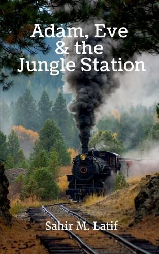 Cover image for Adam, Eve & the Jungle Station