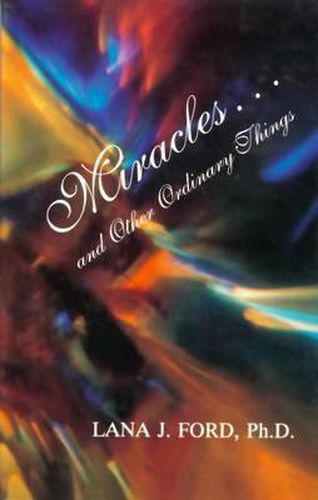 Cover image for Miracles... and Other Ordinary Things