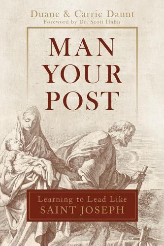 Man Your Post: Learning to Lead Like St. Joseph