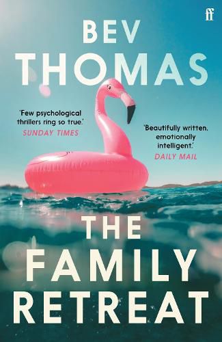 Cover image for The Family Retreat: 'Few psychological thrillers ring so true.' The Sunday Times Crime Club Star Pick