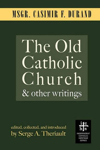 Cover image for The Old Catholic Church and Other Writings