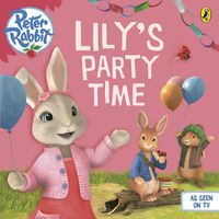 Cover image for Peter Rabbit Animation: Lily's Party Time