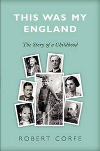 Cover image for This Was My England: The Story of a Childhood