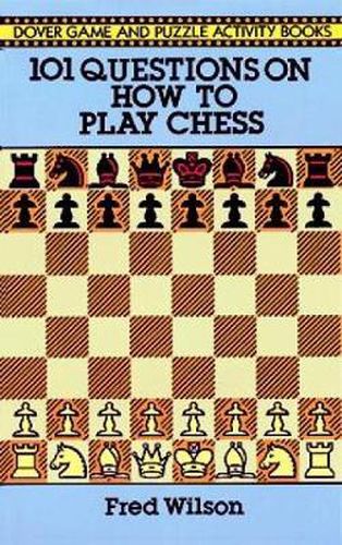 Cover image for How to Play Chess: 101 Questions and Answers