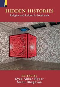 Cover image for Hidden Histories: Religion and Reform in South Asia