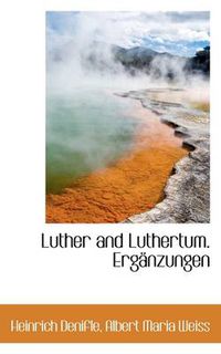 Cover image for Luther and Luthertum