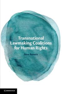 Cover image for Transnational Lawmaking Coalitions for Human Rights