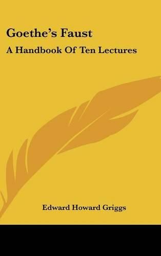 Goethe's Faust: A Handbook of Ten Lectures