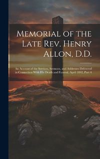 Cover image for Memorial of the Late Rev. Henry Allon, D.D.