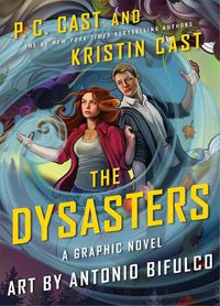 Cover image for The Dysasters: The Graphic Novel: Volume 1