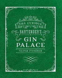 Cover image for The Curious Bartender's Gin Palace