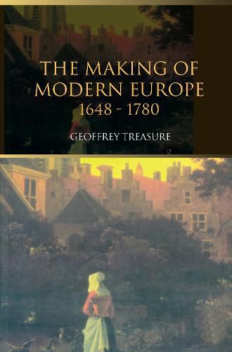 Cover image for The Making of Modern Europe, 1648-1780