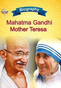 Cover image for Biography of Mahatma Gandhi and Mother Teresa