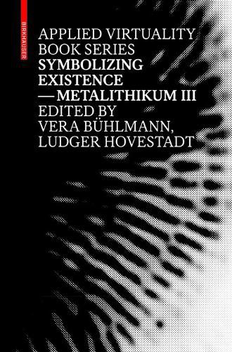 Cover image for Symbolizing Existence: Metalithikum III