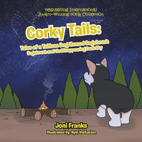 Cover image for Corky Tails: Tales of a Tailless Dog Named Sagebrush: Sagebrush and the Disappearing Dark Sky