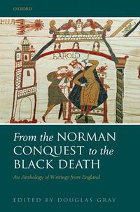 Cover image for From the Norman Conquest to the Black Death: An Anthology of Writings from England