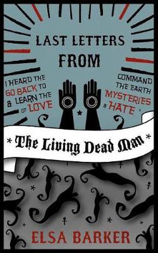 Cover image for Last Letters from the Living Dead Man