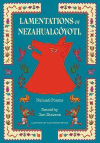 Cover image for Lamentations of Nezahualcoyotl