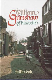 Cover image for William Grimshaw of Haworth