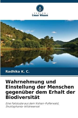 Cover image for Wahrnehmung und Einstellung der Menschen gegenueber dem Erhalt der Biodiversitaet