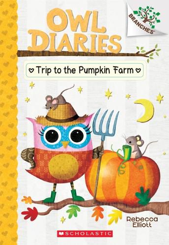 Trip to the Pumpkin Farm: A Branches Book (Owl Diaries #11): A Branches Book Volume 11