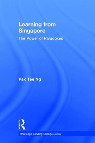 Cover image for Learning from Singapore: The Power of Paradoxes