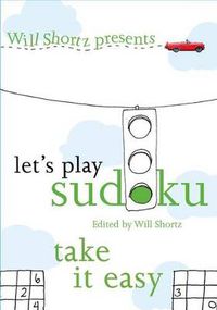 Cover image for Let's Play Sudoku: Take it Easy