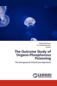 Cover image for The Outcome Study of Organo-Phosphorous Poisoning