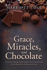 Cover image for Grace, Miracles, and Chocolate