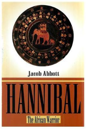 Cover image for Hannibal: The African Warrior