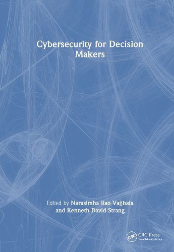 Cover image for Cybersecurity for Decision Makers