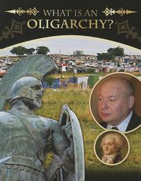 Cover image for What Is an Oligarchy?