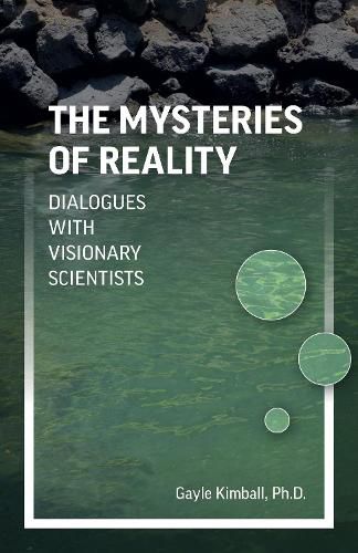 Cover image for Mysteries of Reality, The - Dialogues with Visionary Scientists