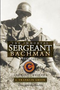 Cover image for Immortal Sergeant Bachman