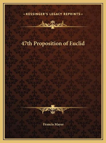 Cover image for 47th Proposition of Euclid