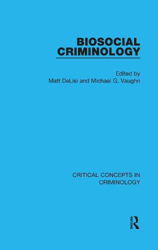 Cover image for Biosocial Criminology