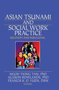 Cover image for Asian Tsunami and Social Work Practice: Recovery and Rebuilding