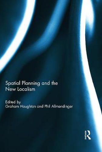 Cover image for Spatial Planning and the New Localism