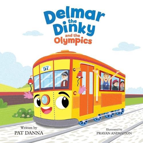 Cover image for Delmar the Dinky and the Olympics - The Adventures of a Little Trolley