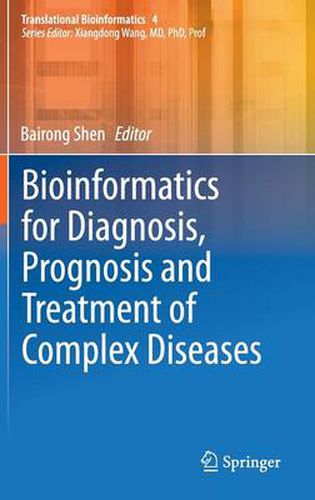 Cover image for Bioinformatics for Diagnosis, Prognosis and Treatment of Complex Diseases