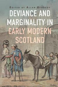 Cover image for Deviance and Marginality in Early Modern Scotland