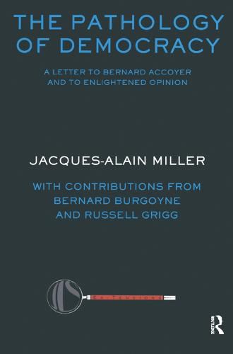 The Pathology of Democracy: A Letter to Bernard Accoyer and to Enlightened Opinion - JLS Supplement (Ex-tensions)