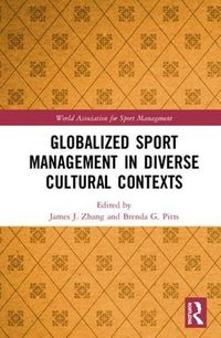 Cover image for Globalized Sport Management in Diverse Cultural Contexts