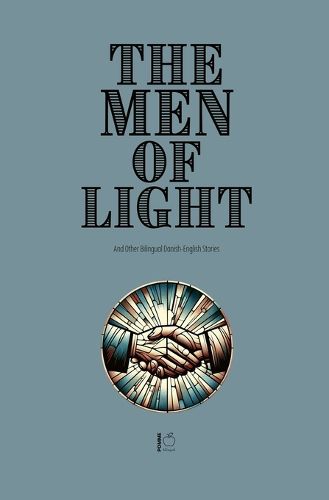 Cover image for The Men of Light And Other Bilingual Danish-English Stories