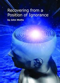 Cover image for Recovering from a Position of Ignorance