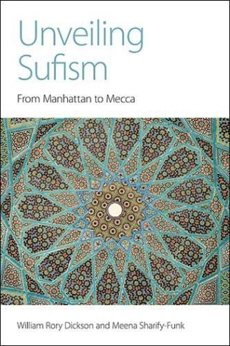 Unveiling Sufism: From Manhattan to Mecca