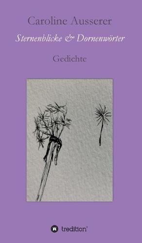Cover image for Sternenblicke und Dornenwoerter: Gedichte